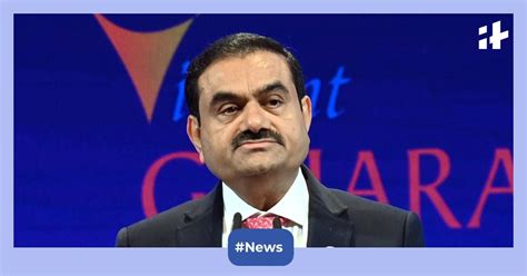 2024 Hurun India Rich List: Gautam Adani is the richest, King .